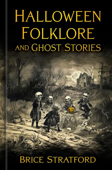 Vorderes Coverbild Halloween Folklore and Ghost Stories