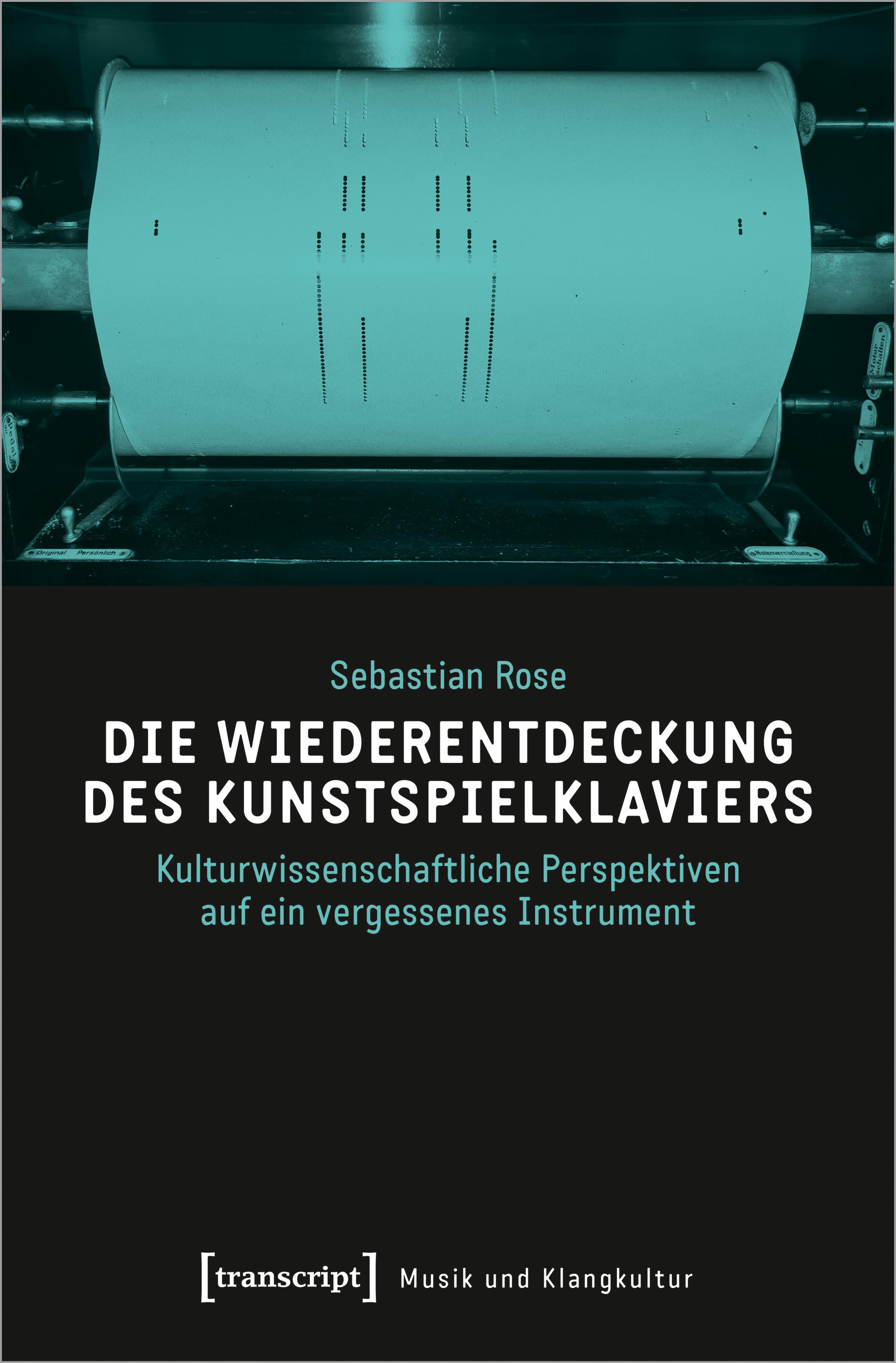 Vorderes Coverbild Die Wiederentdeckung des Kunstspielklaviers