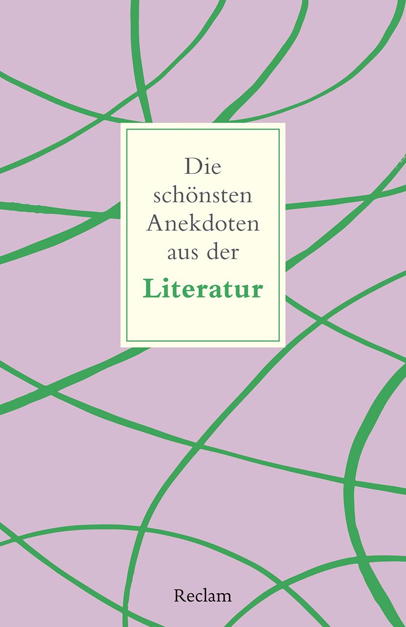 Vorderes Coverbild Die schönsten Anekdoten aus der Literatur