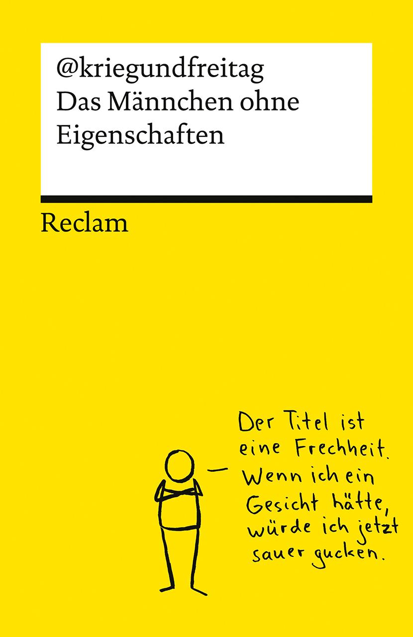 Vorderes Coverbild Das Männchen ohne Eigenschaften. Die besten Cartoons von @kriegundfreitag - Reclams Universal-Bibliothek