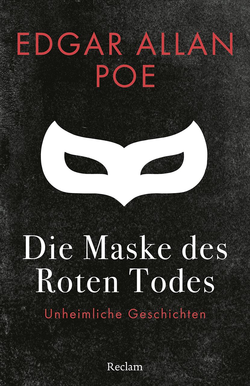 Vorderes Coverbild Die Maske des Roten Todes. Unheimliche Geschichten