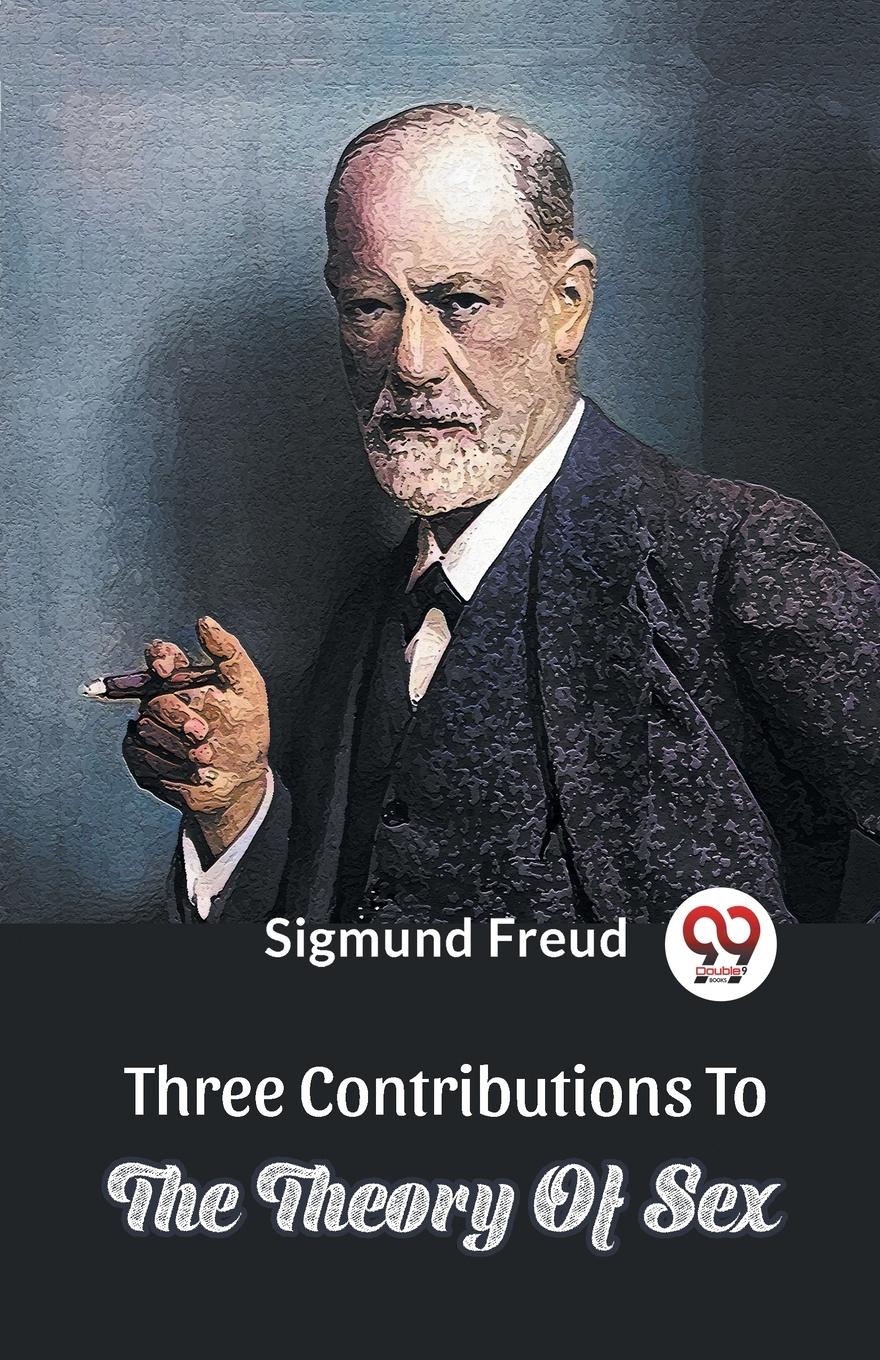 Vorderes Coverbild Three Contributions To The Theory Of Sex