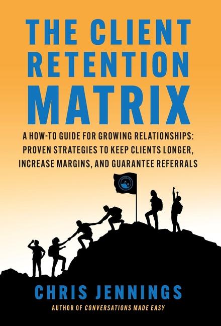 Vorderes Coverbild The Client Retention Matrix