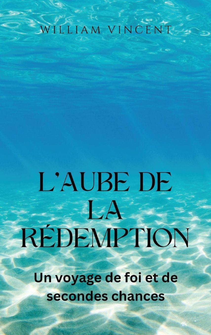 Vorderes Coverbild L'aube de la redemption