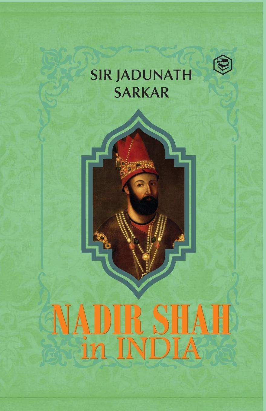 Vorderes Coverbild Nadir Shah in India (Hardcover Library Edition)