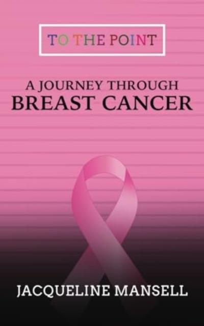 Vorderes Coverbild A Journey Through Breast Cancer