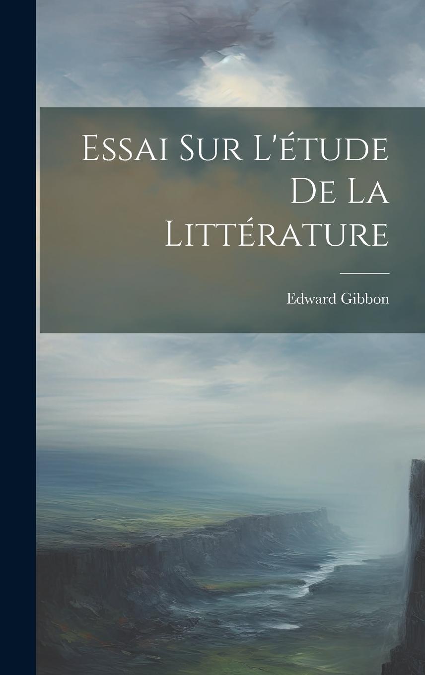Vorderes Coverbild Essai Sur L'étude De La Littérature