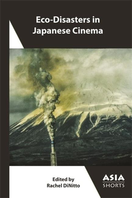 Vorderes Coverbild Eco-Disasters in Japanese Cinema