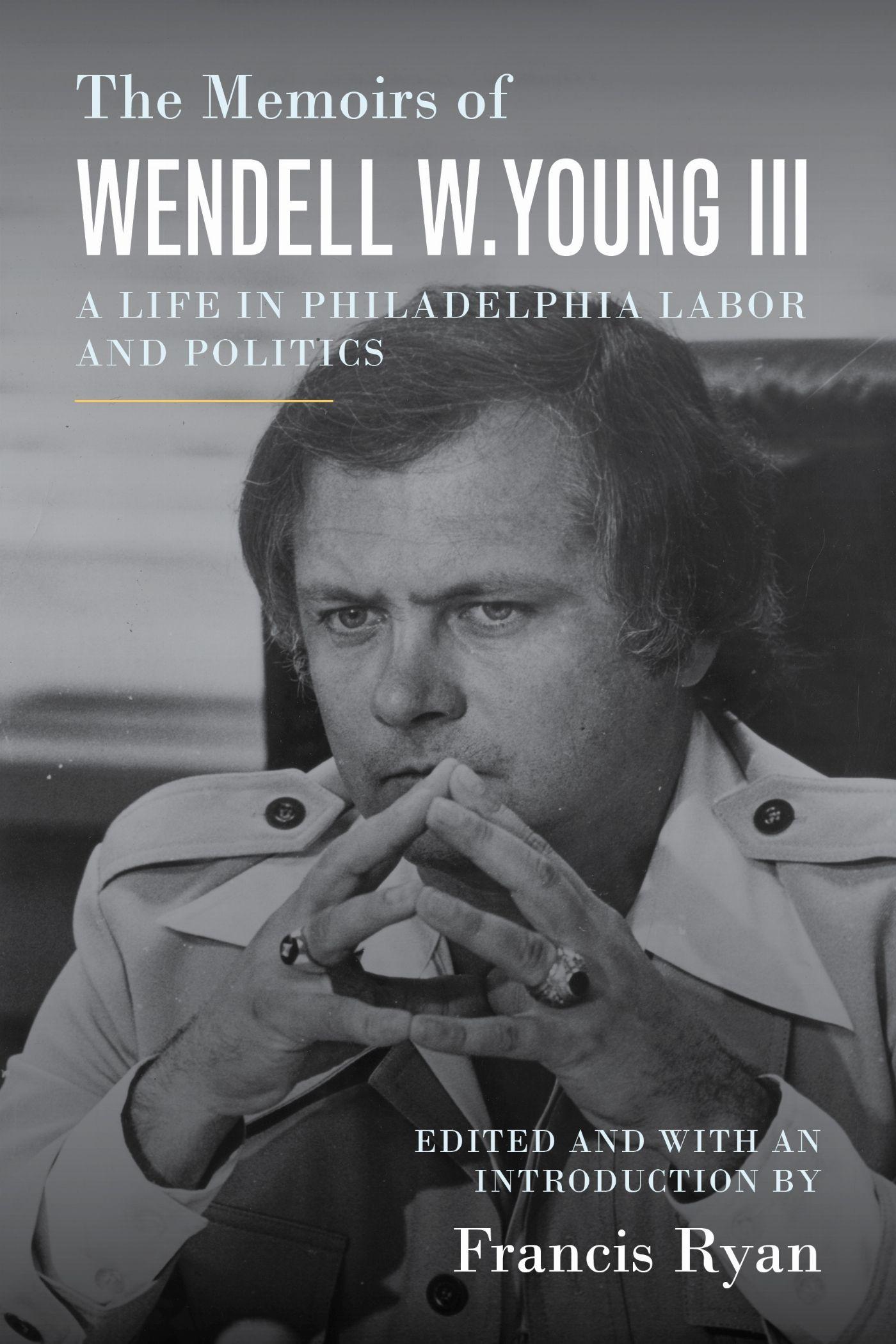 Vorderes Coverbild The Memoirs of Wendell W. Young III