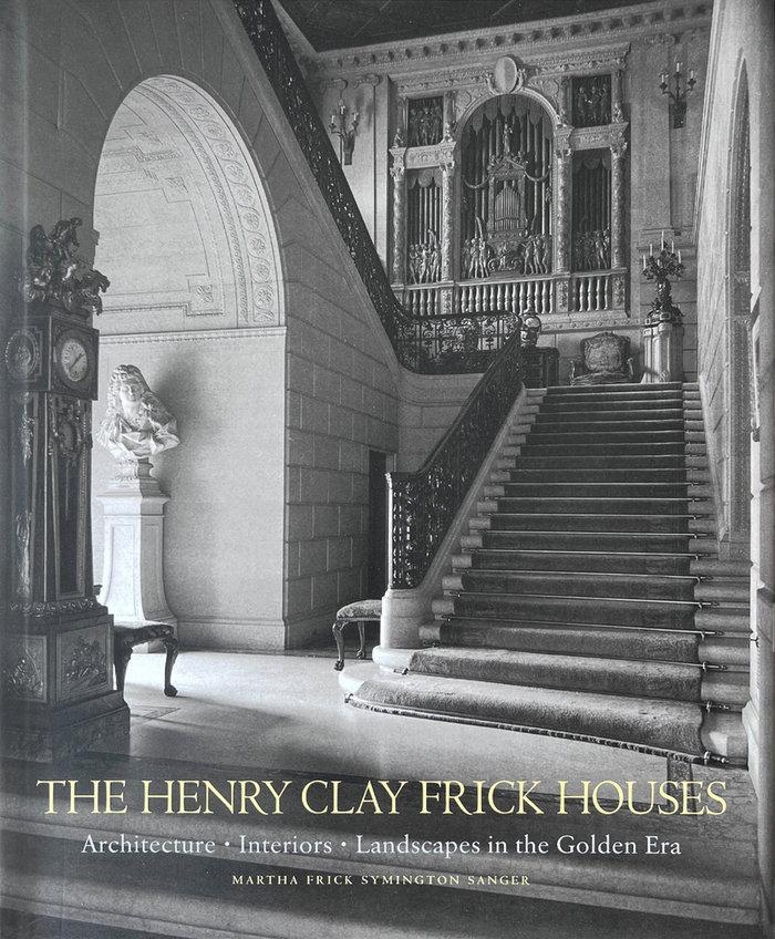 Vorderes Coverbild The Henry Clay Frick Houses