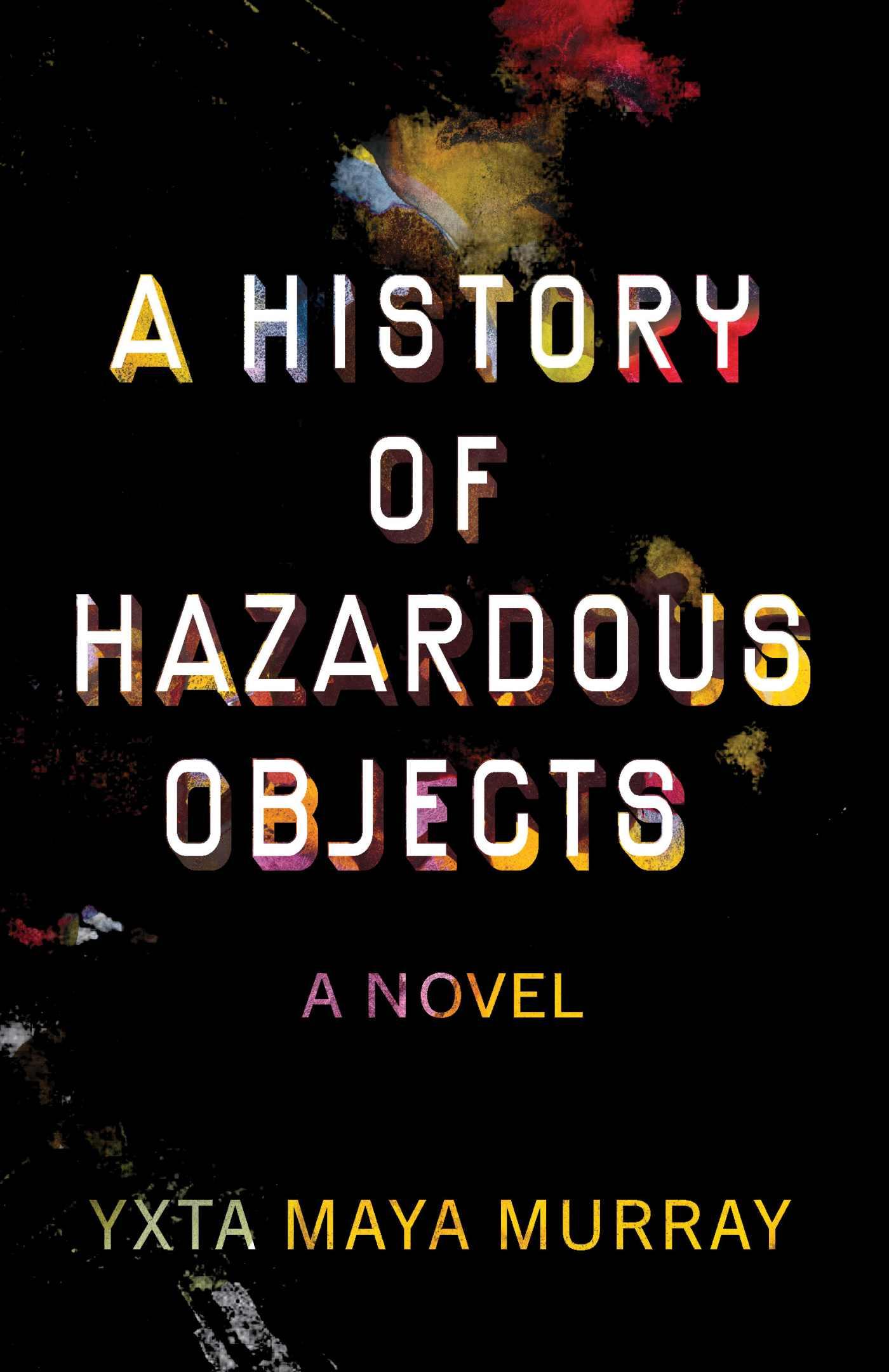 Vorderes Coverbild A History of Hazardous Objects