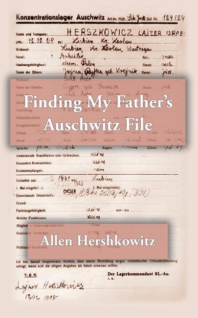 Vorderes Coverbild Finding My Father's Auschwitz File