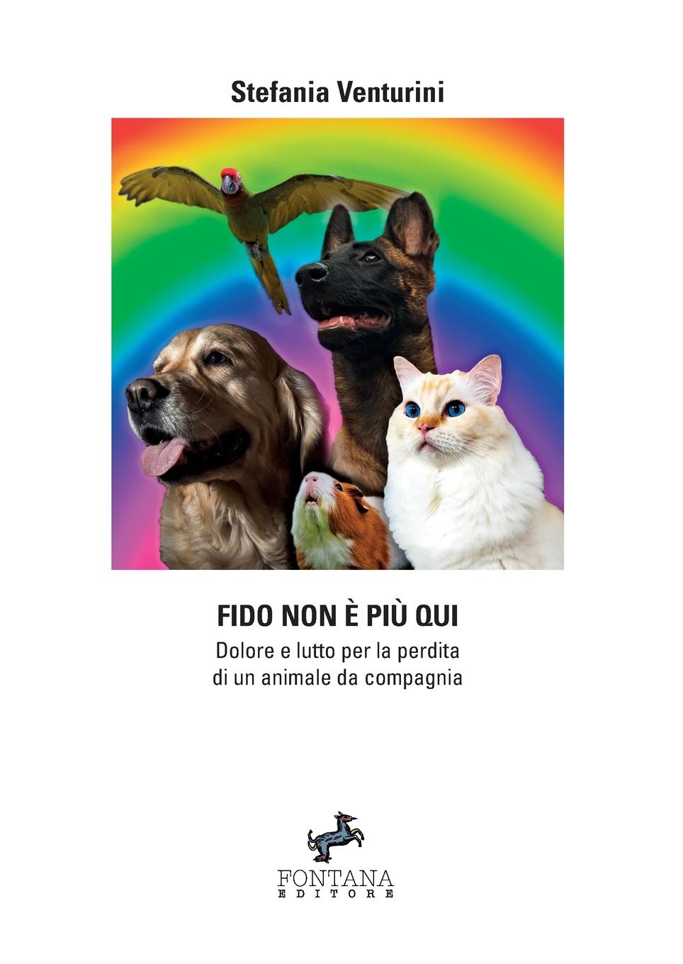 Vorderes Coverbild Fido non è più qui - Dolore e lutto per la perdita di un animale da compagnia