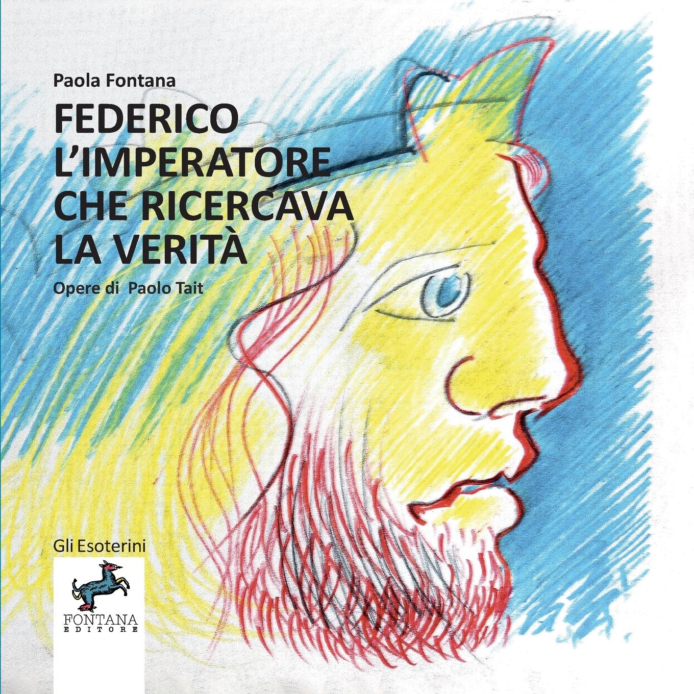 Vorderes Coverbild Federico l'imperatore che ricercava la verità