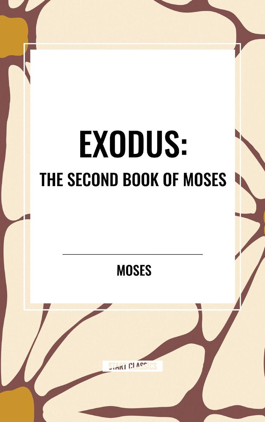 Vorderes Coverbild Exodus: The Second Book of Moses