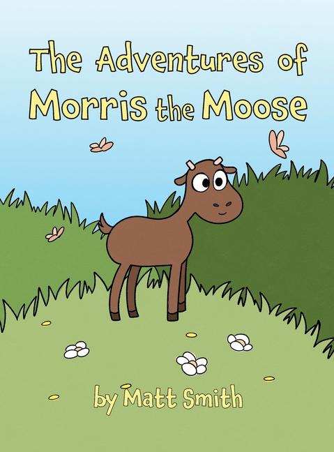 Vorderes Coverbild The Adventures of Morris the Moose
