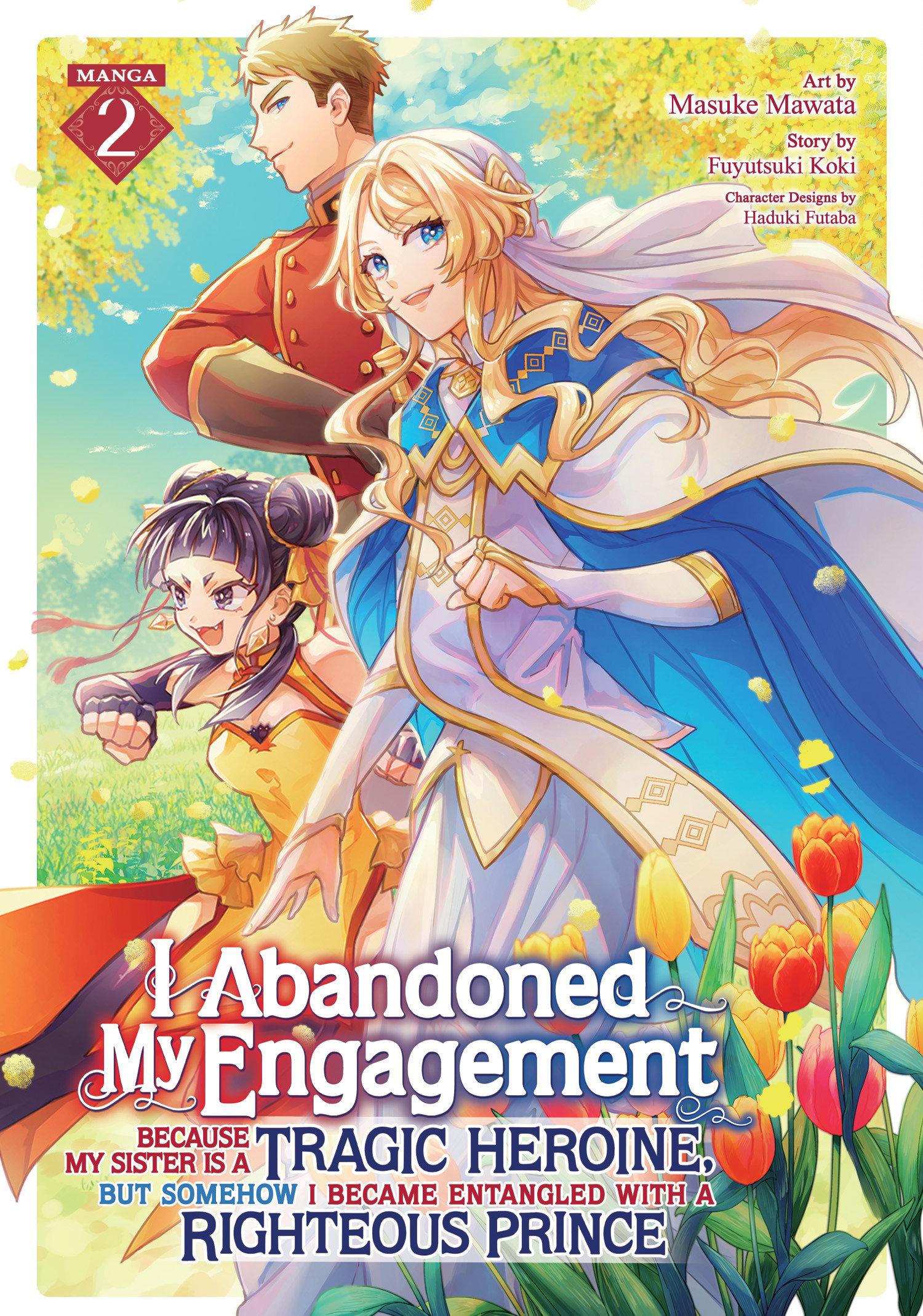 Vorderes Coverbild I Abandoned My Engagement Because My Sister Is a Tragic Heroine, But Somehow I Became Entangled with a Righteous Prince (Manga) Vol. 2