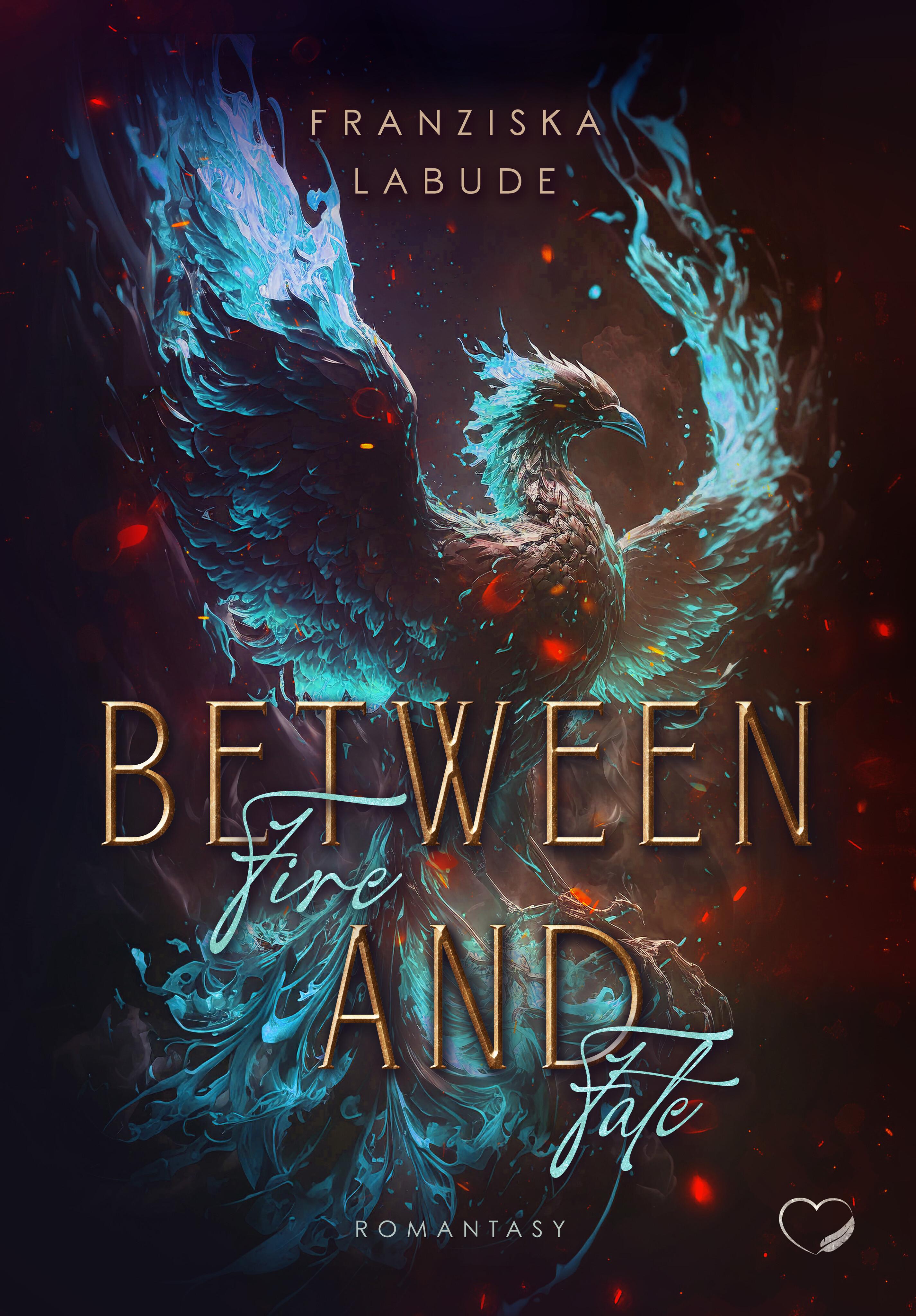 Vorderes Coverbild Between Fire And Fate