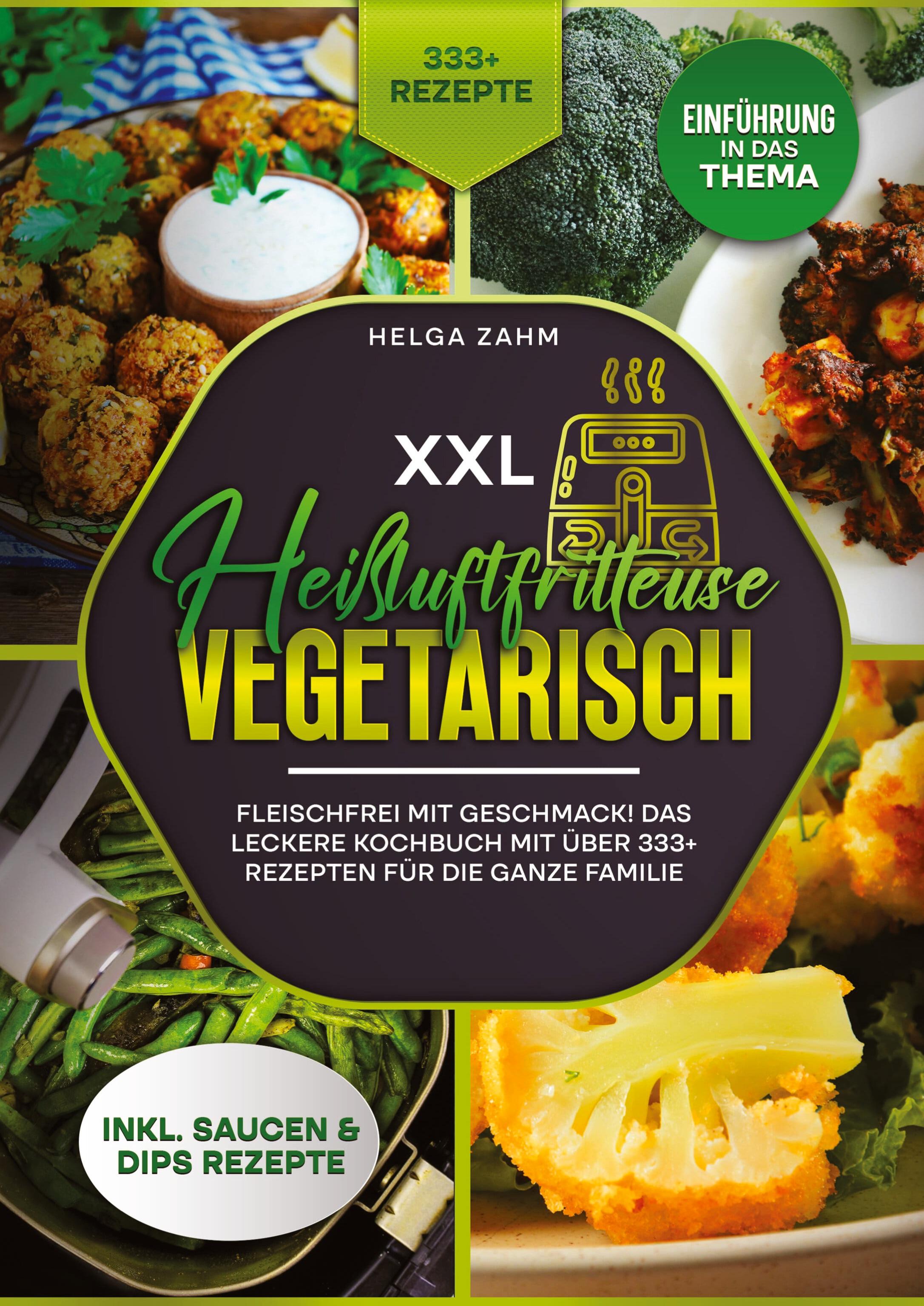 Vorderes Coverbild XXL Heißluftfritteuse Kochbuch Vegetarisch