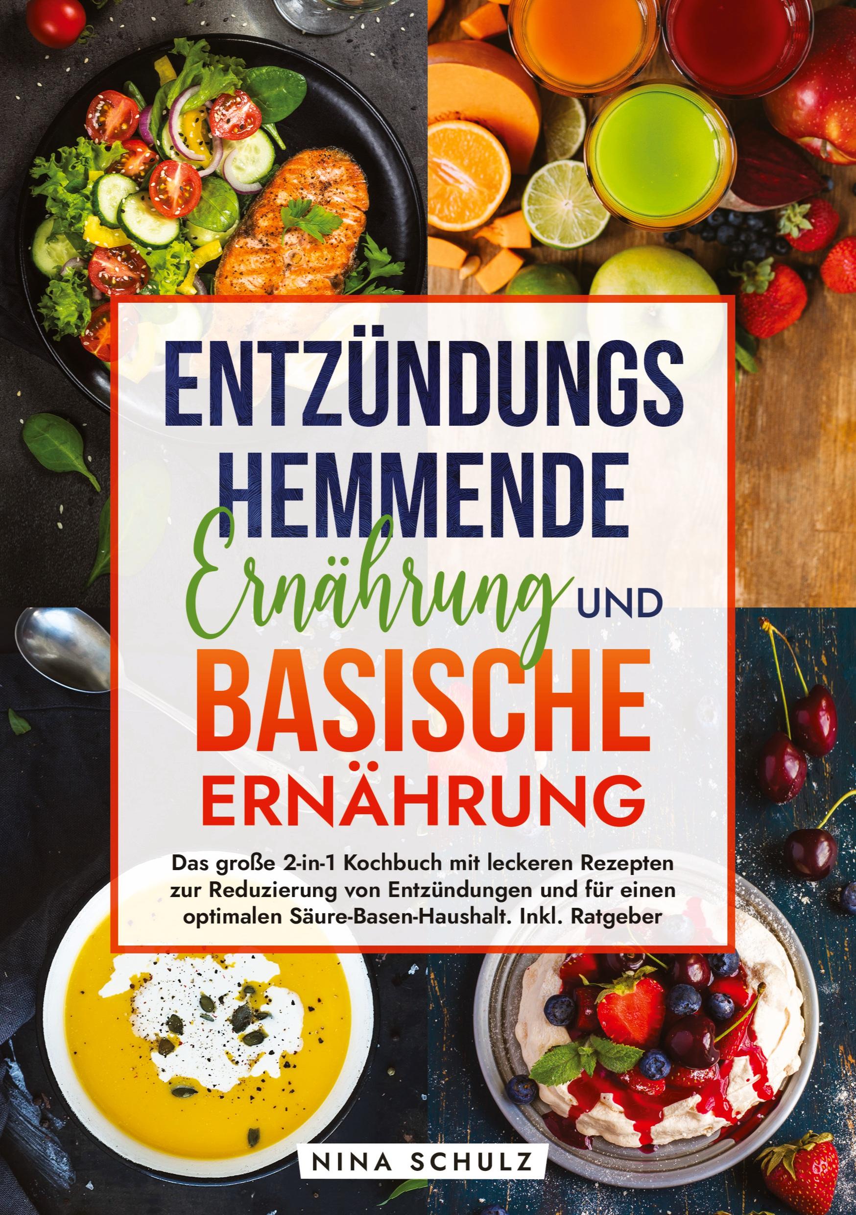 Vorderes Coverbild Entzündungshemmende Ernährung und Basische Ernährung