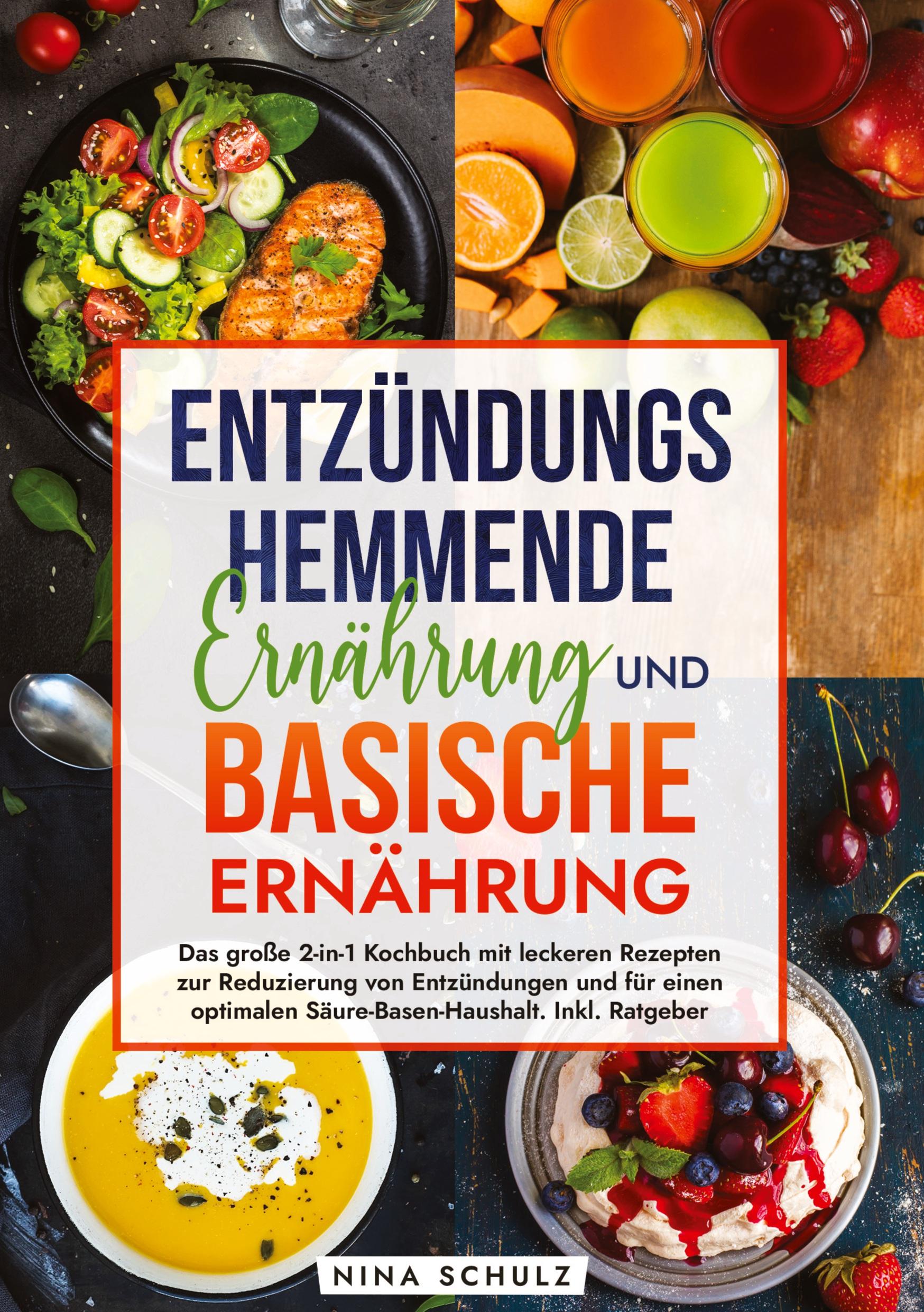Vorderes Coverbild Entzündungshemmende Ernährung und Basische Ernährung