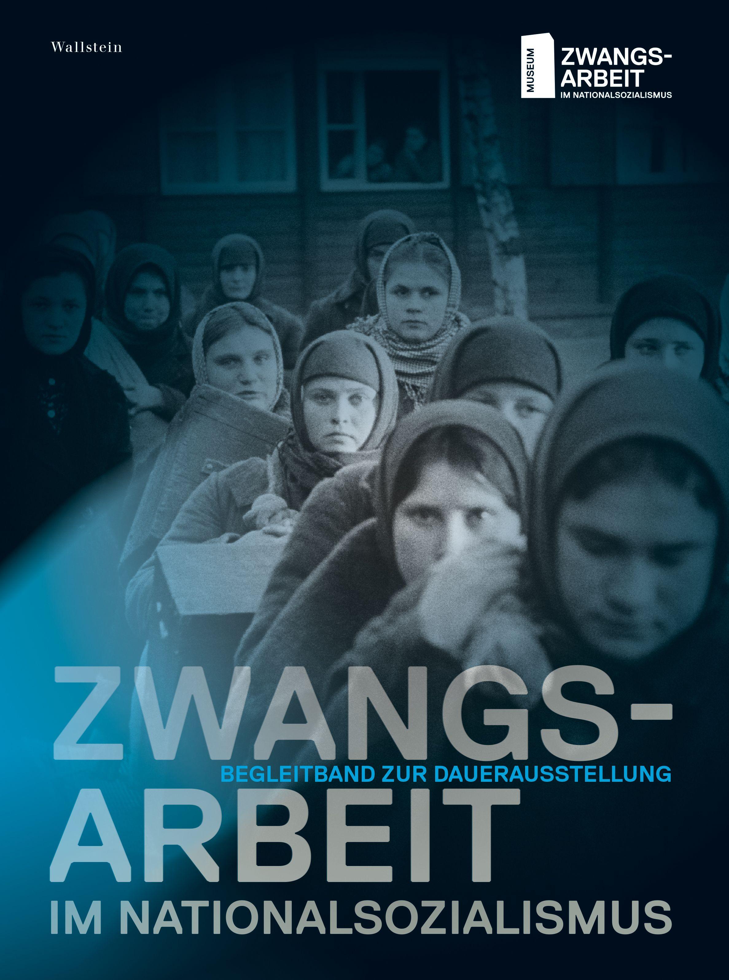 Vorderes Coverbild Zwangsarbeit im Nationalsozialismus