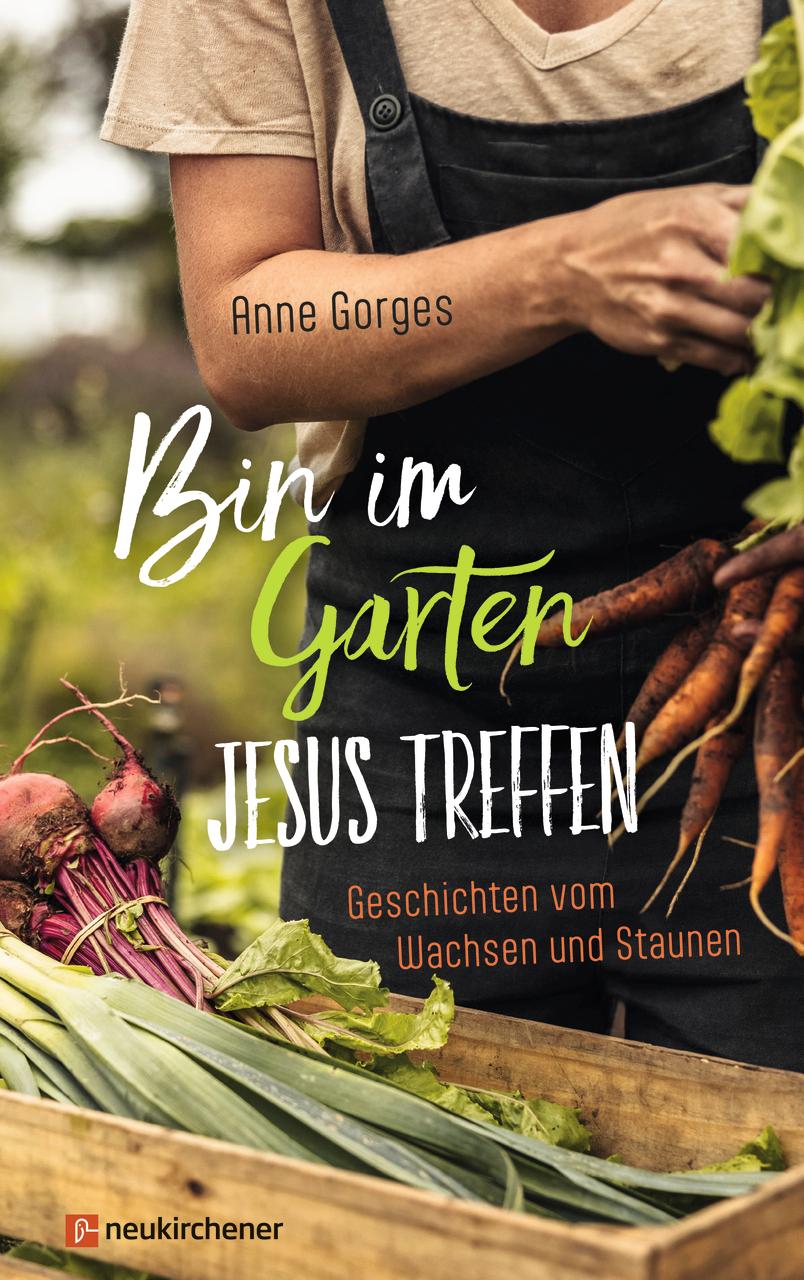 Vorderes Coverbild Bin im Garten - Jesus treffen