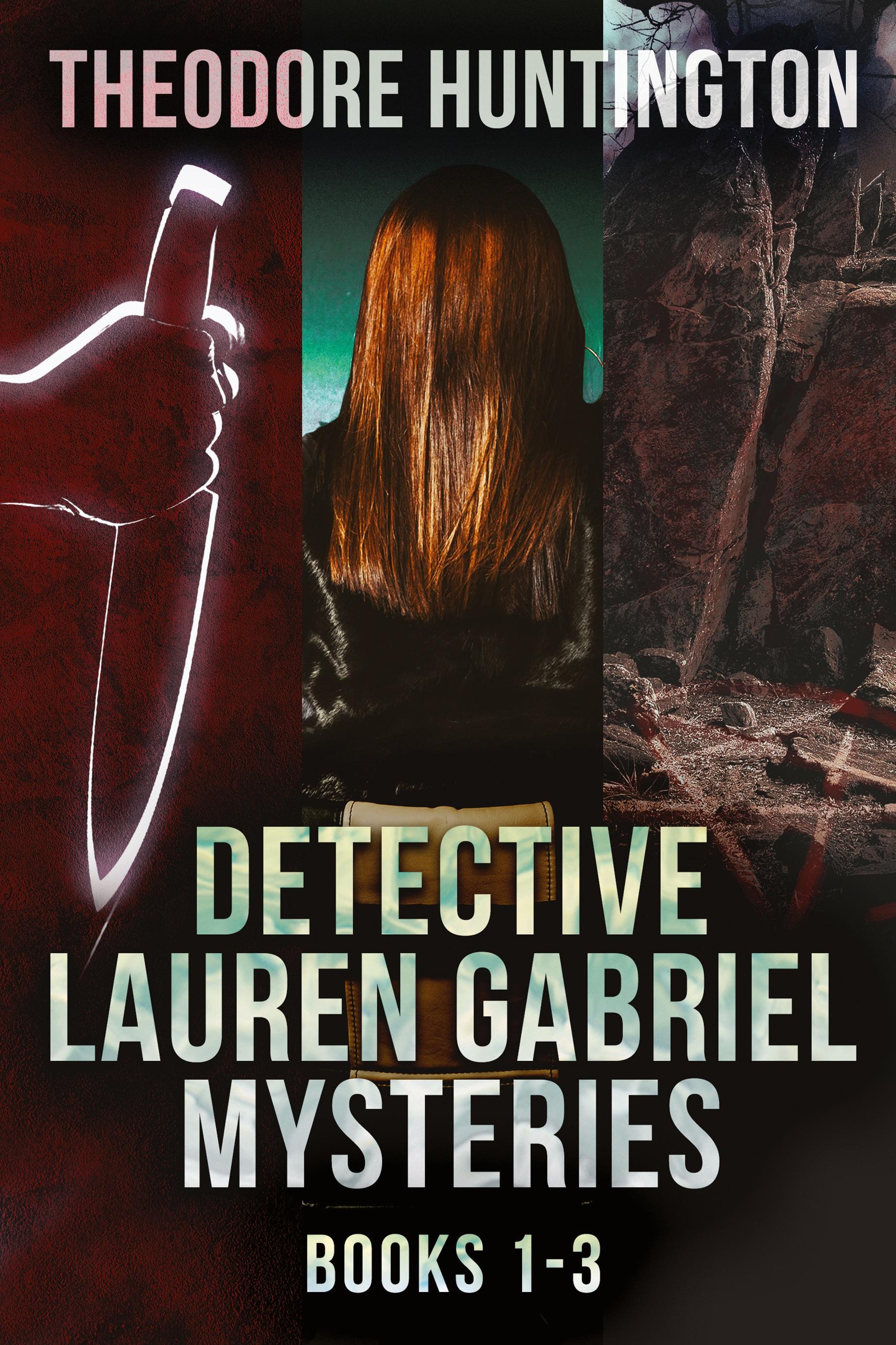Vorderes Coverbild Detective Lauren Gabriel Mysteries - Books 1-3