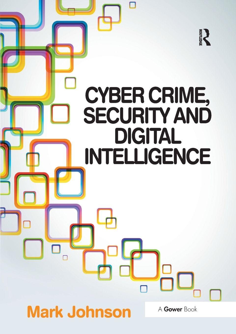 Vorderes Coverbild Cyber Crime, Security and Digital Intelligence