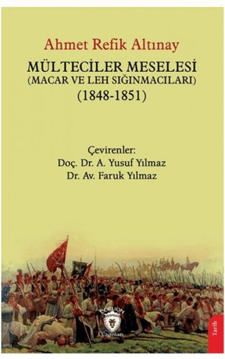 Vorderes Coverbild Mülteciler Meselesi Macar ve Leh Siginmacilari 1848-1851