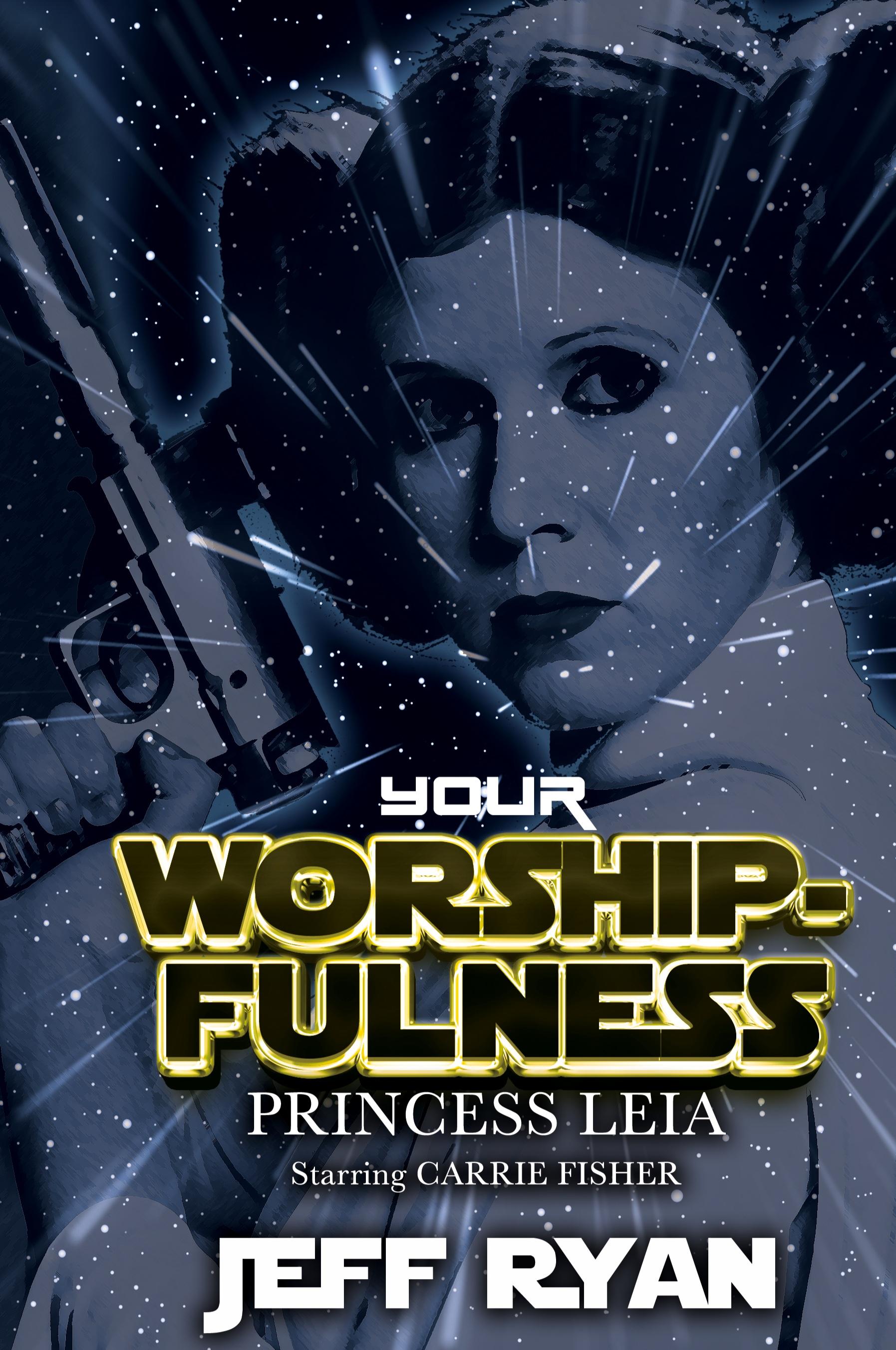 Vorderes Coverbild Your Worshipfulness, Princess Leia