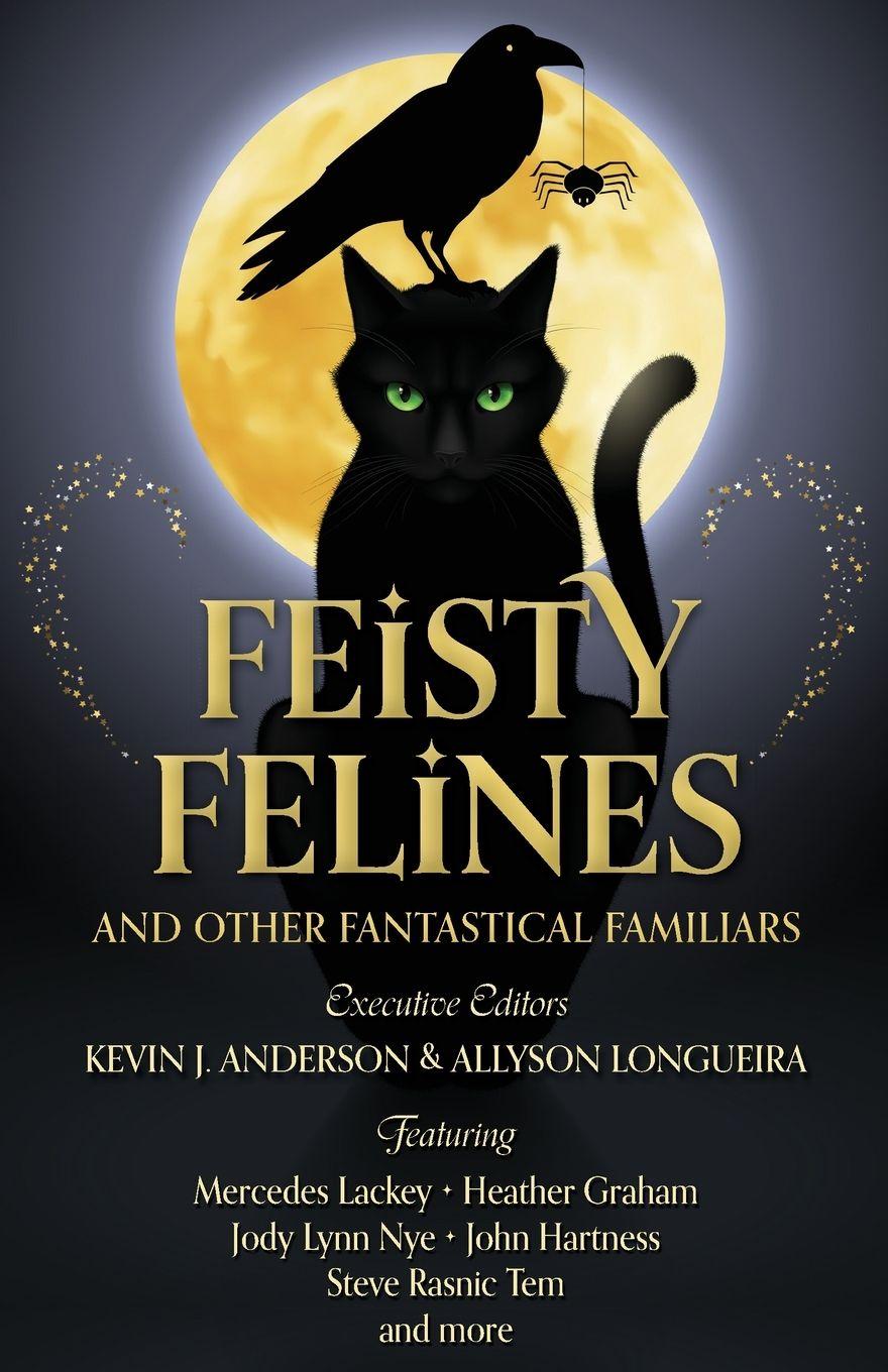 Vorderes Coverbild Feisty Felines and Other Fantastical Familiars