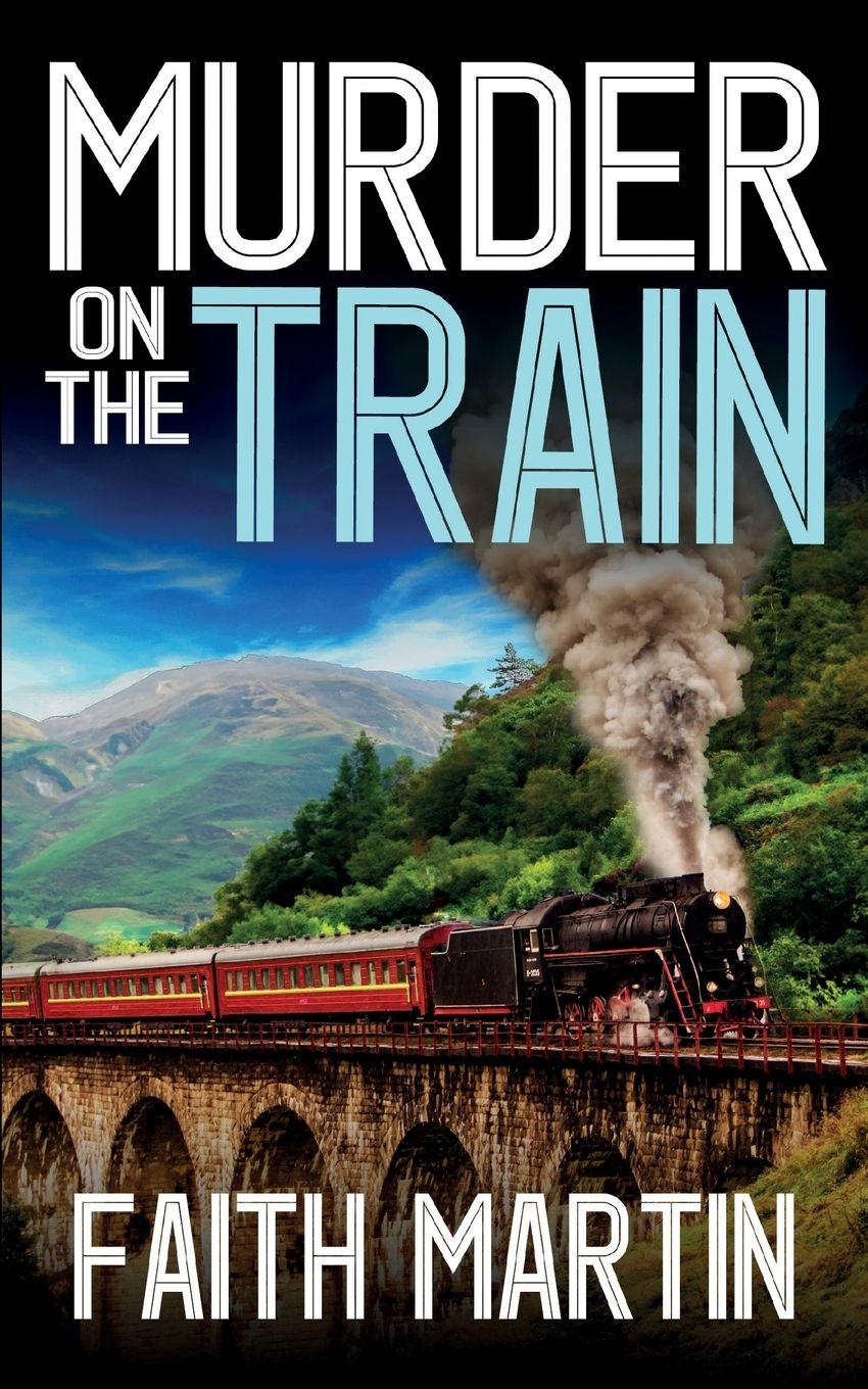 Vorderes Coverbild MURDER ON THE TRAIN a gripping crime mystery full of twists
