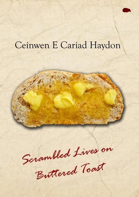 Vorderes Coverbild Scrambled Lives on Buttered Toast