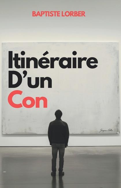 Vorderes Coverbild Itinéraire d'un con