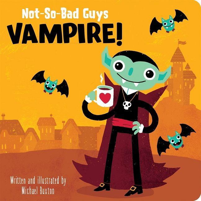 Vorderes Coverbild Not-So-Bad Guys Vampire!
