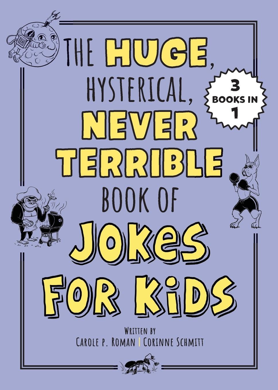 Vorderes Coverbild Huge, Hysterical, Never Terrible Book of Jokes for Kids
