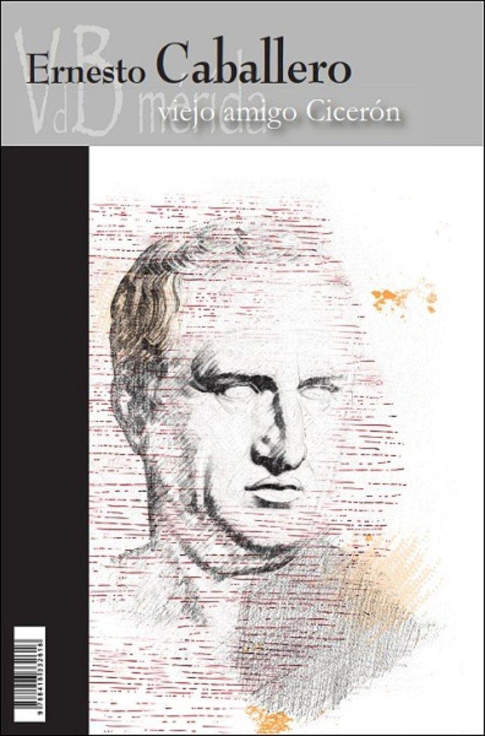 Vorderes Coverbild Viejo amigo Cicerón