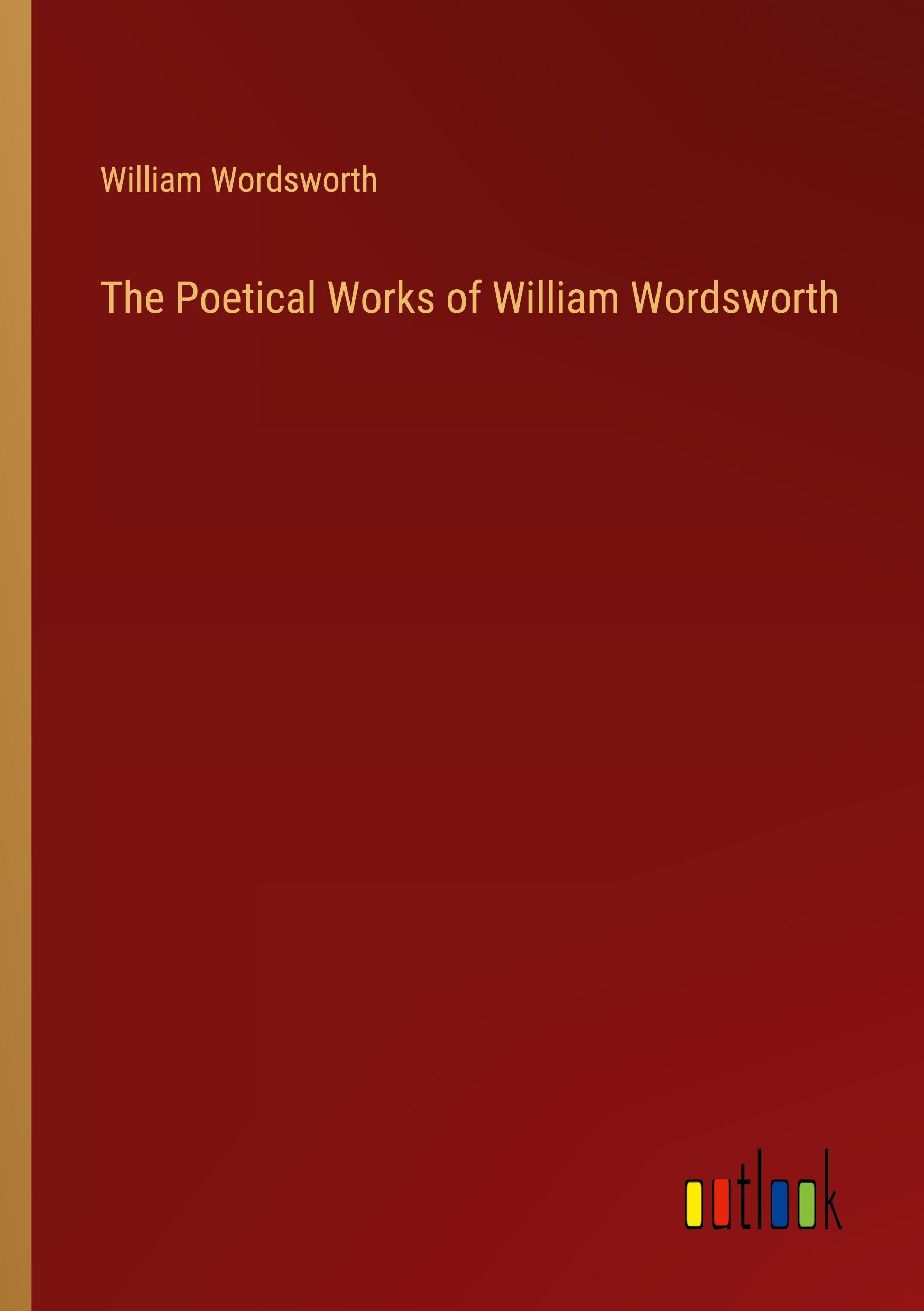 Vorderes Coverbild The Poetical Works of William Wordsworth