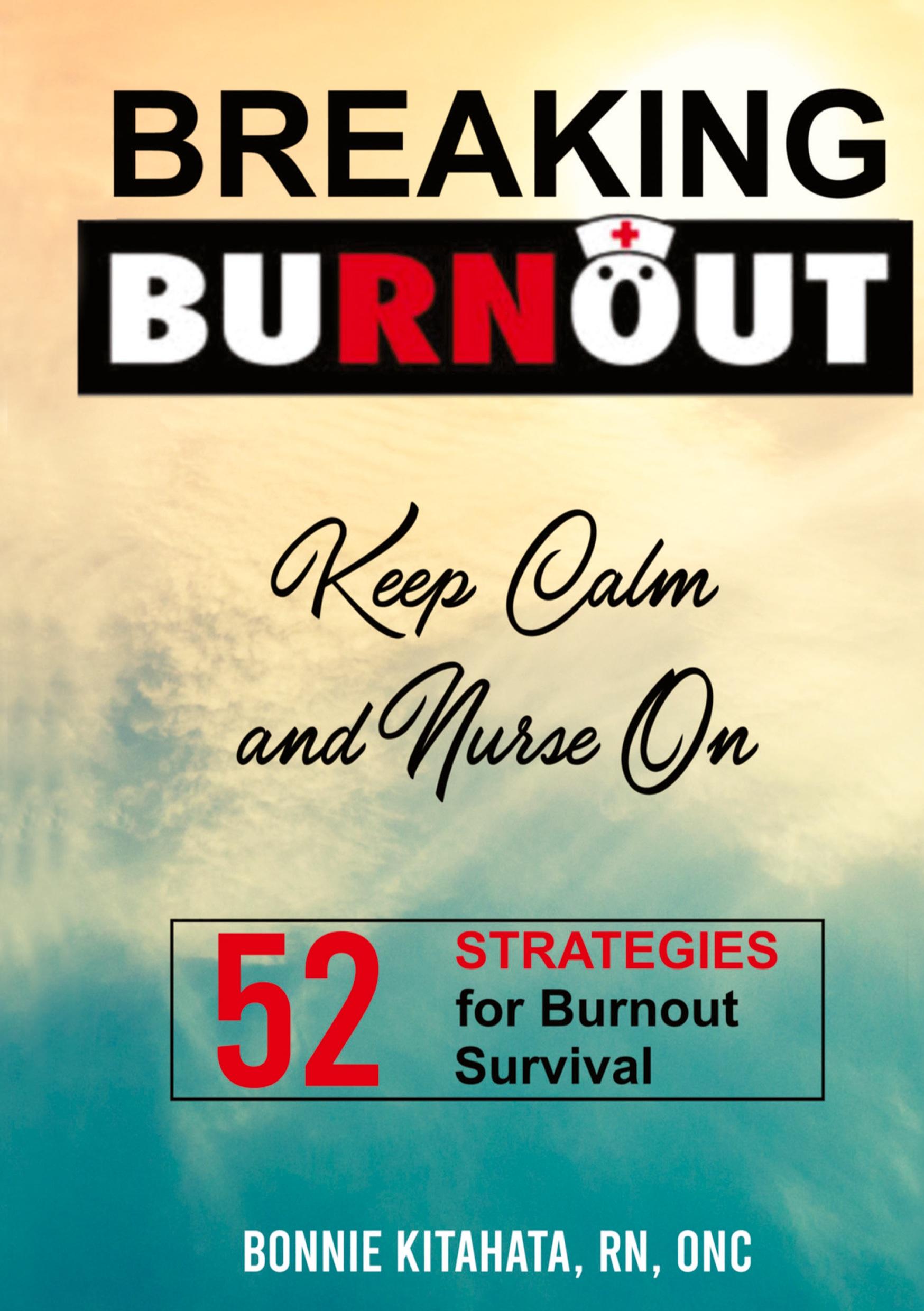 Vorderes Coverbild BREAKING BURNOUT Keep Calm and Nurse On