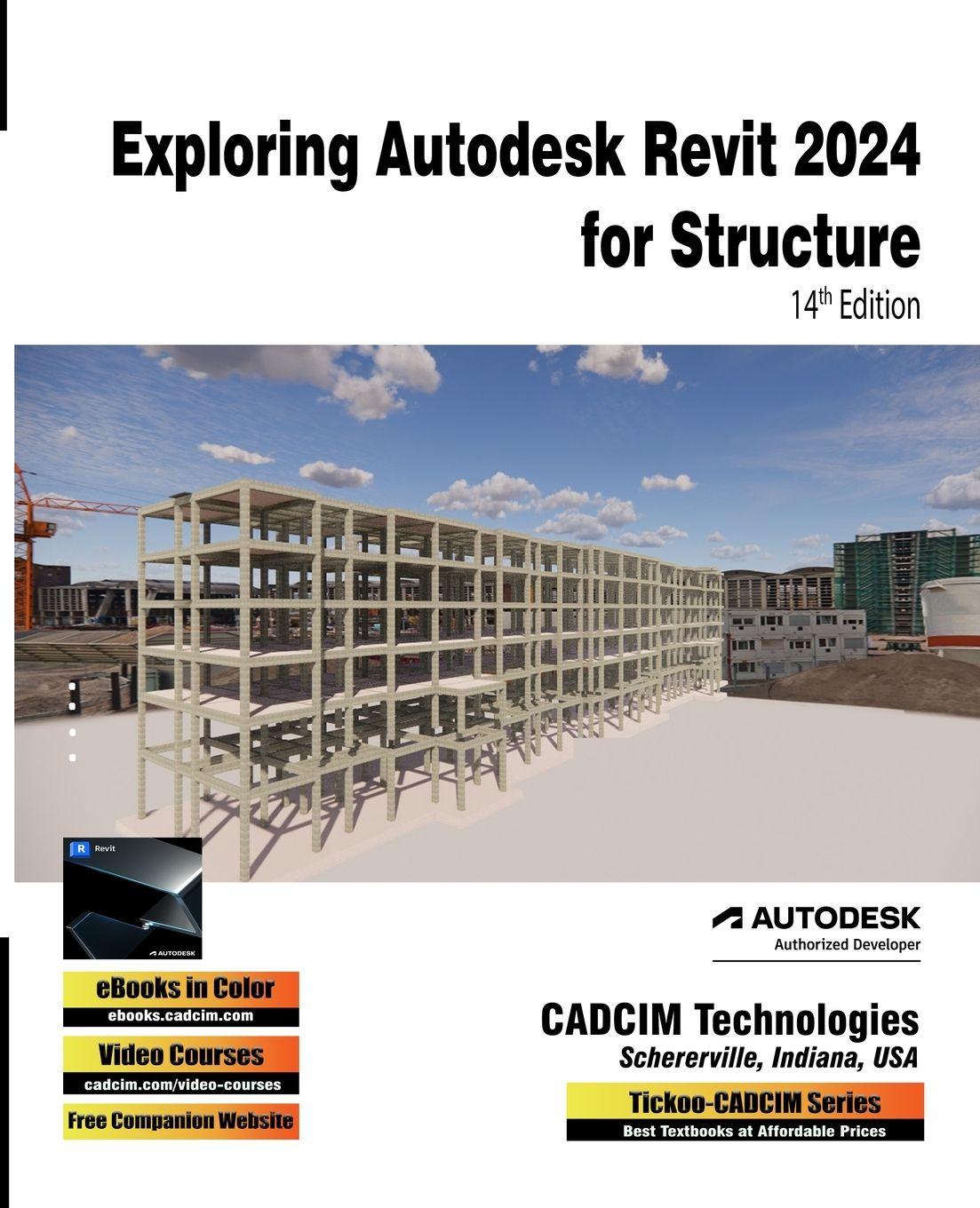 Vorderes Coverbild Exploring Autodesk Revit 2024 for Structure, 14th Edition