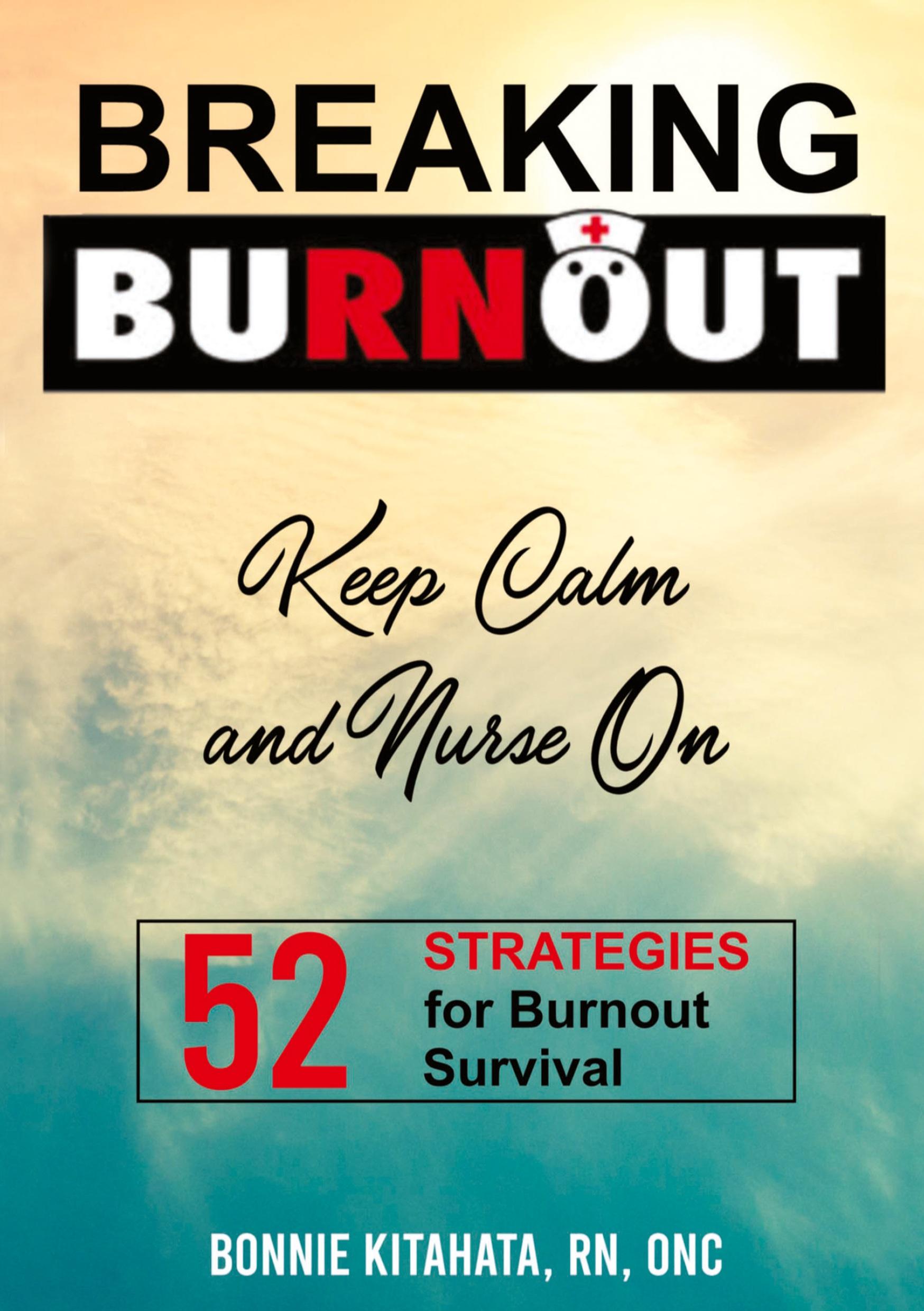 Vorderes Coverbild BREAKING BURNOUT Keep Calm and Nurse On