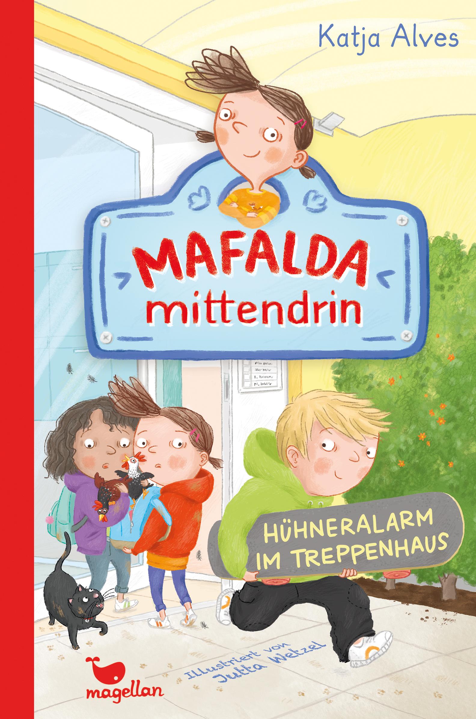 Vorderes Coverbild Mafalda mittendrin - Hühneralarm im Treppenhaus