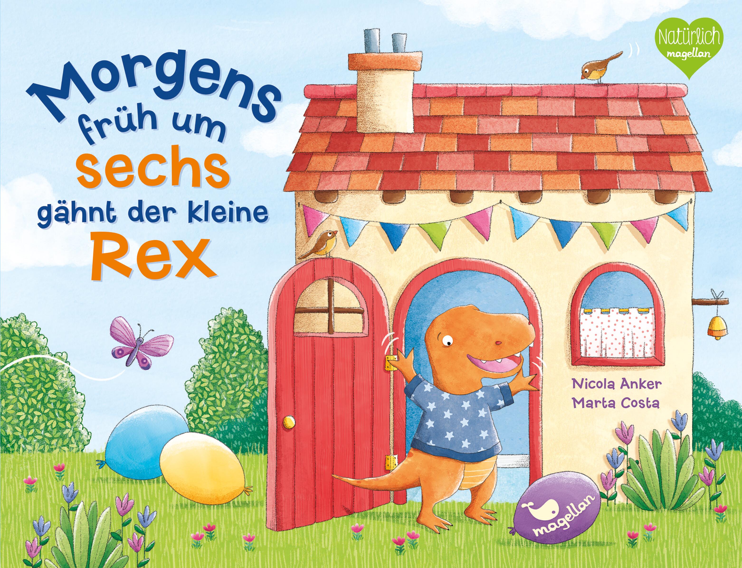Vorderes Coverbild Morgens früh um sechs gähnt der kleine Rex
