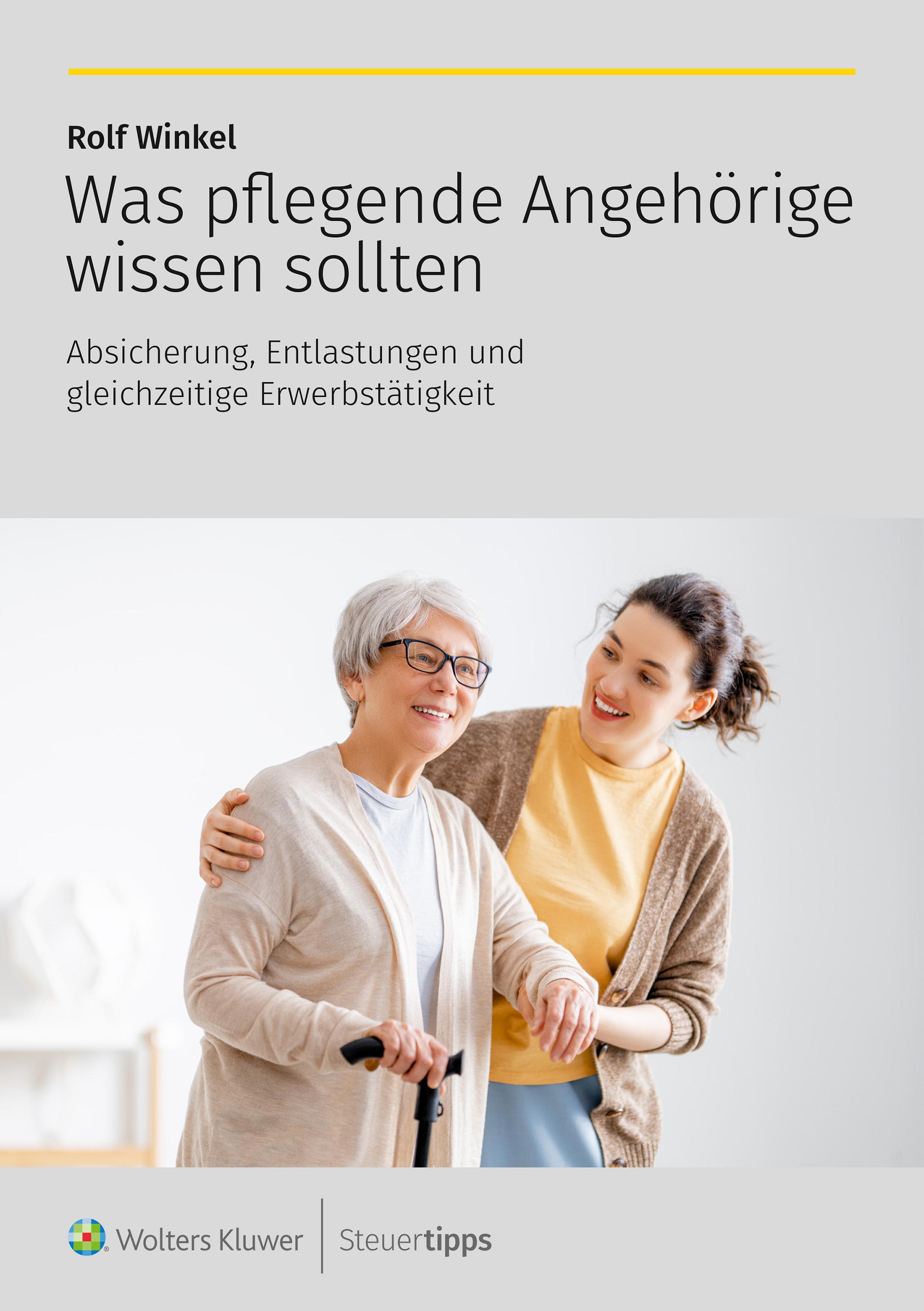Vorderes Coverbild Was pflegende Angehörige wissen sollten