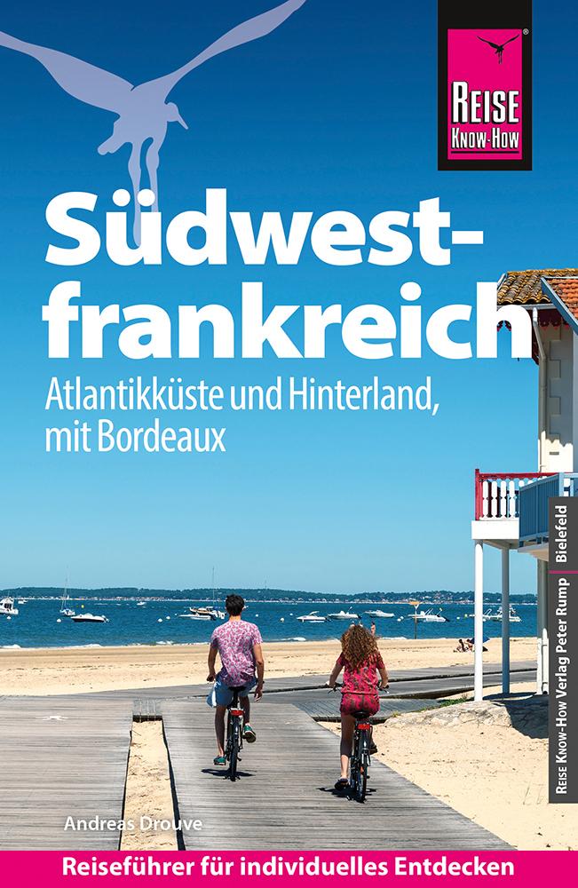 Vorderes Coverbild Reise Know-How Reiseführer Südwestfrankreich - Atlantikküste und Hinterland, mit Bordeaux