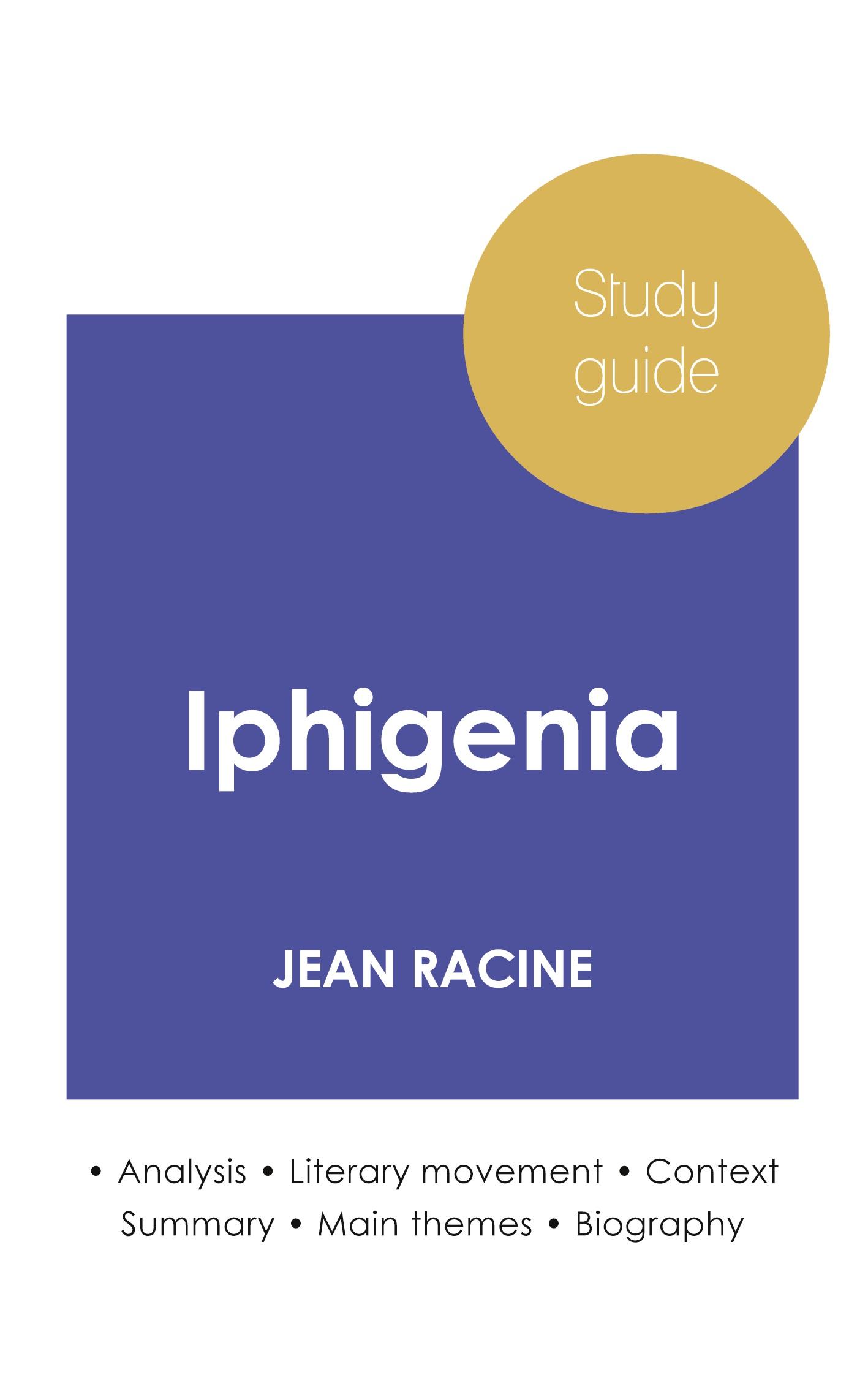 Vorderes Coverbild Study guide Iphigenia by Jean Racine (in-depth literary analysis and complete summary)