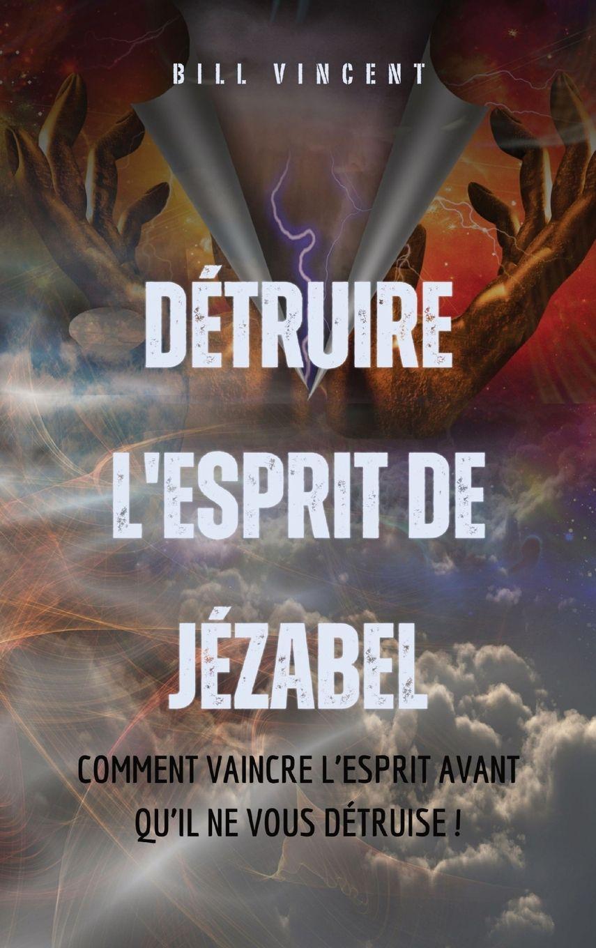 Vorderes Coverbild Détruire l'esprit de Jézabel