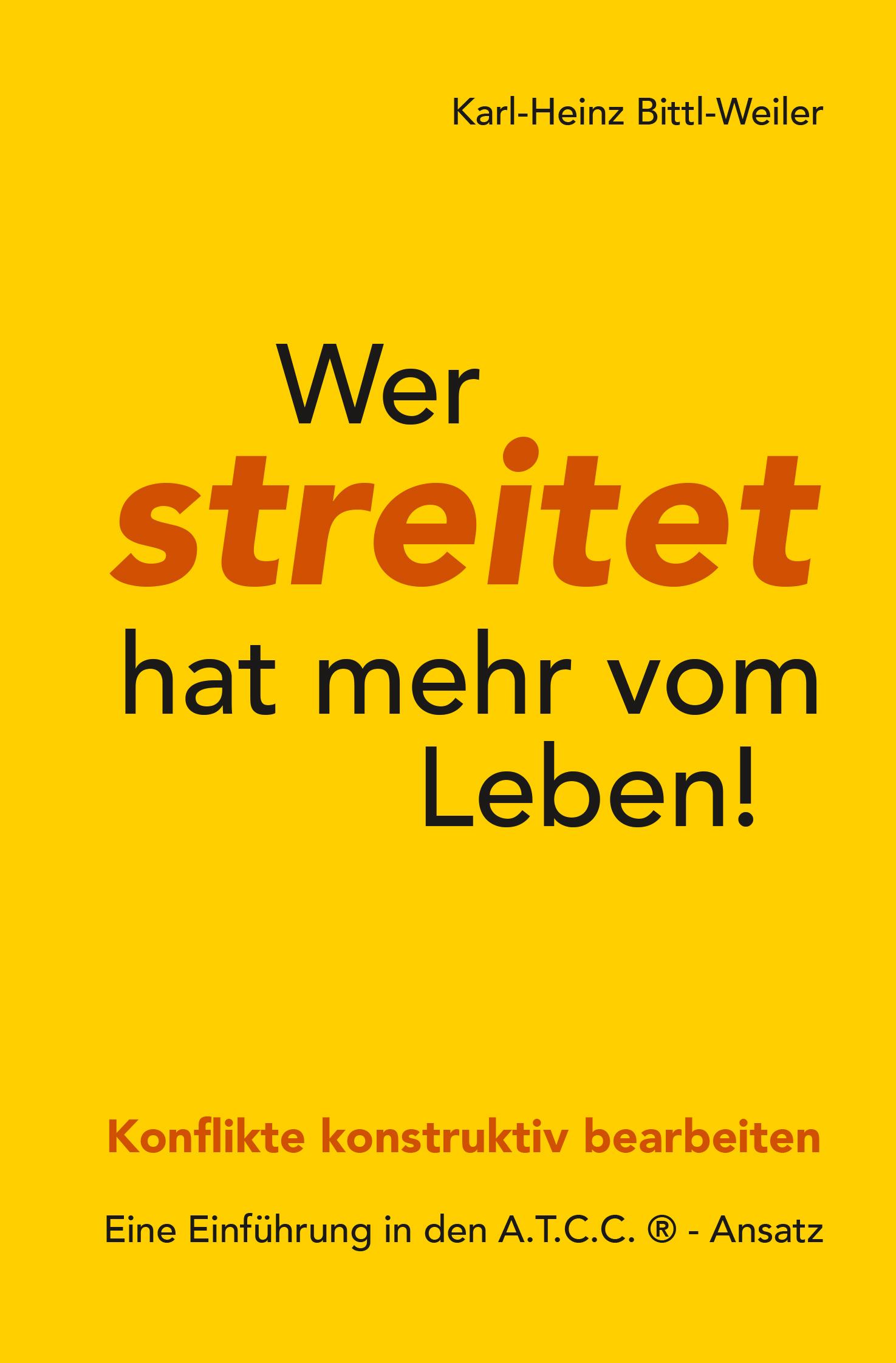 Vorderes Coverbild Wer streitet hat mehr vom Leben!