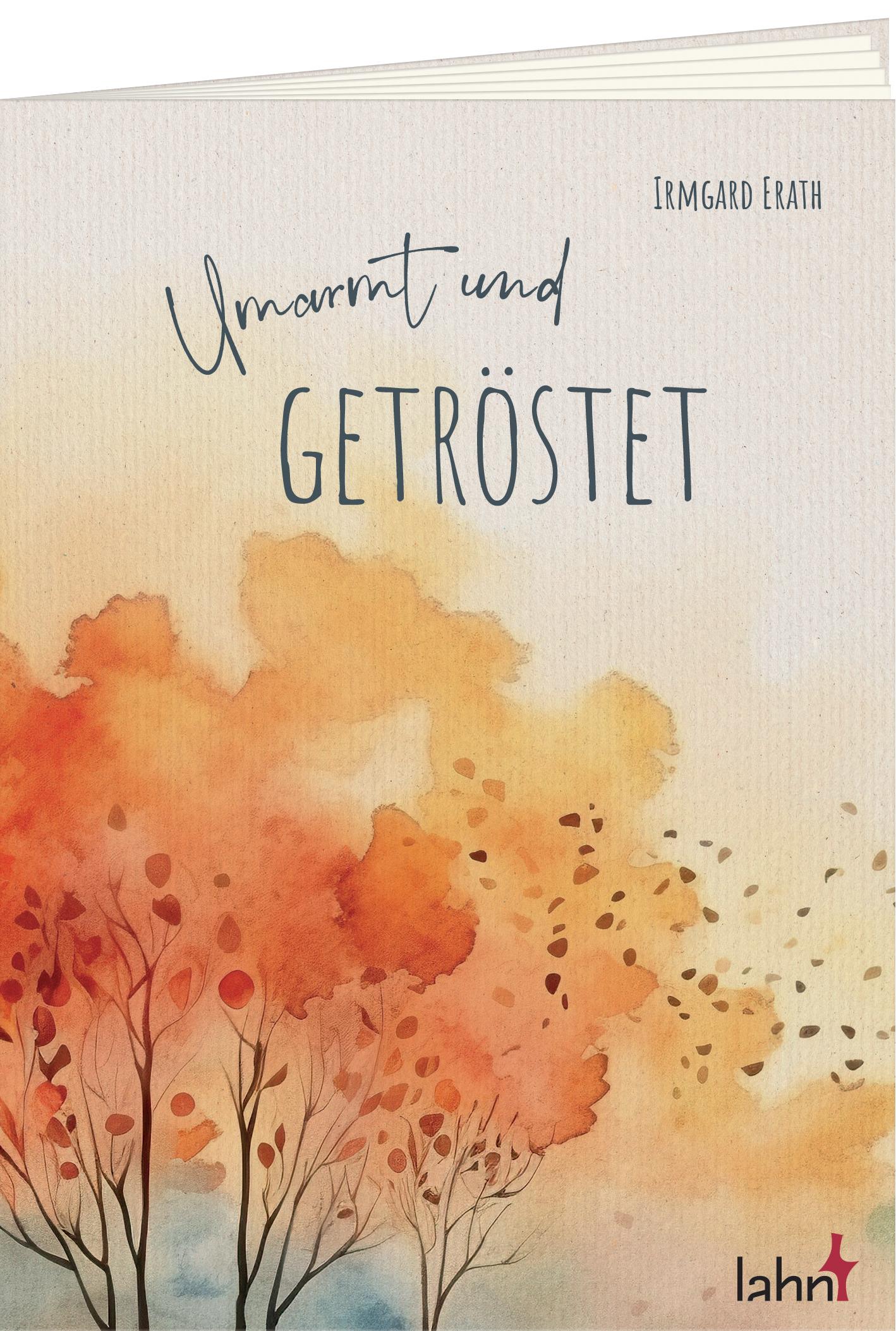 Vorderes Coverbild Umarmt und getröstet